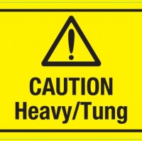 CAUTION HEAVY/TUNG